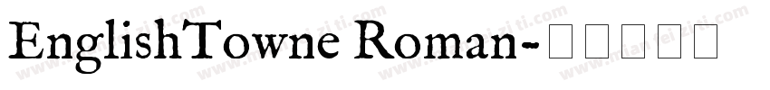 EnglishTowne Roman字体转换